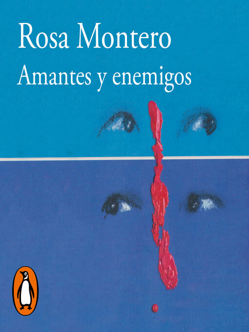 Title details for Amantes y enemigos by Rosa Montero - Available